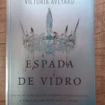 Espada de vidro - Victoria Aveyard (1)