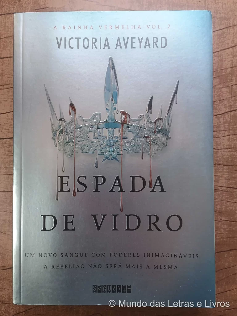 Espada de vidro – Victoria Aveyard (1)