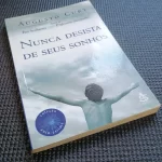 Nunca desista de seus sonhos Augusto Cury 2005 (2)