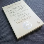 O Monge e o Executivo James C. Hunter 2004 (2)