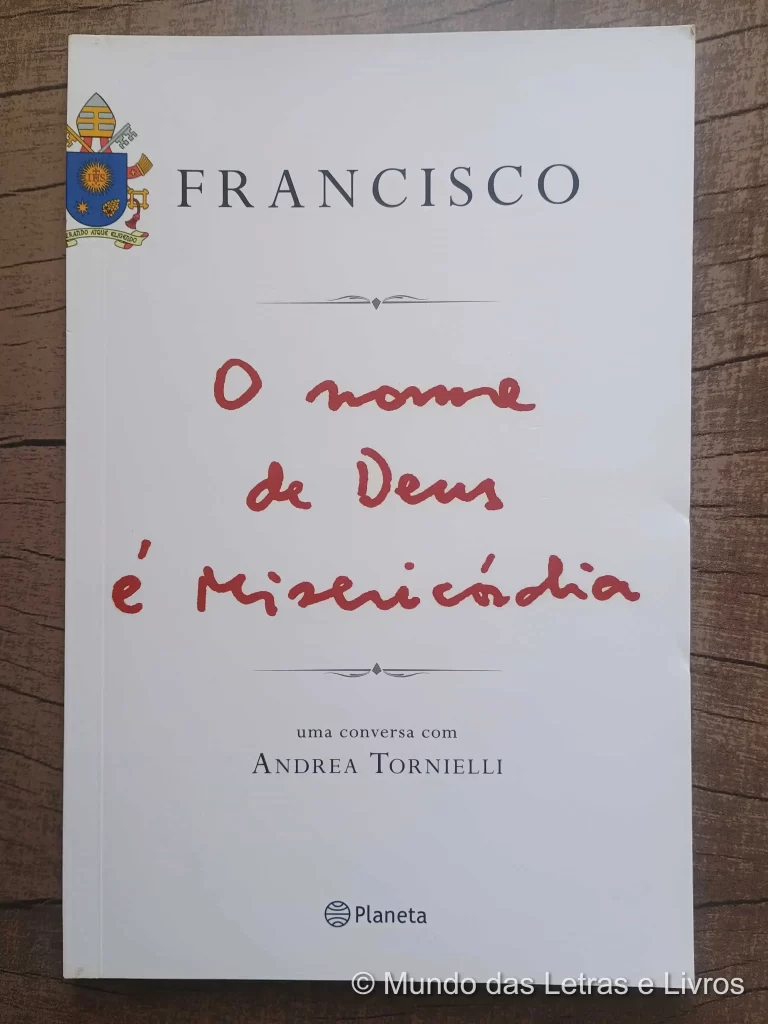 O nome de Deus é misericórdia – Papa Francisco (1)