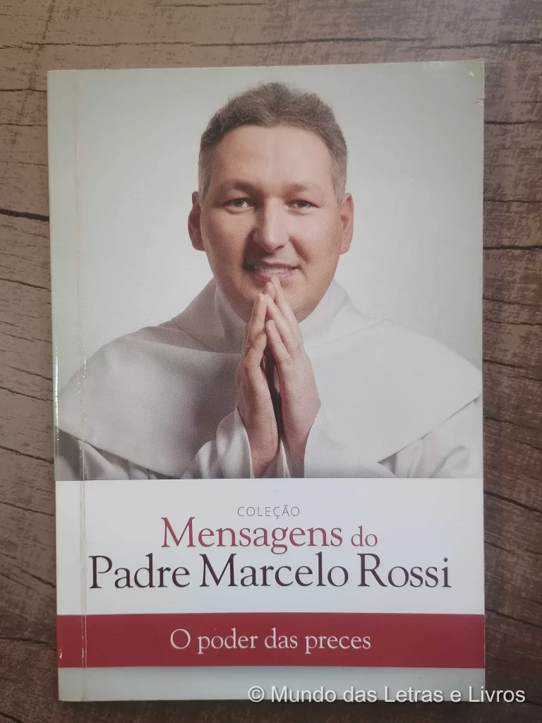 Pe. Marcelo Rossi – O Poder das Preces (1)