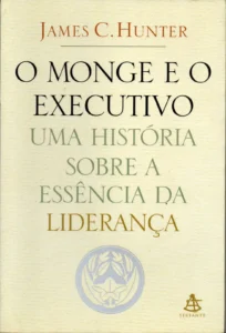 o monge e o executivo James c. huntes
