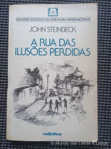 A Rua das Ilusões Perdidas – Jhon Steinbeck (1)