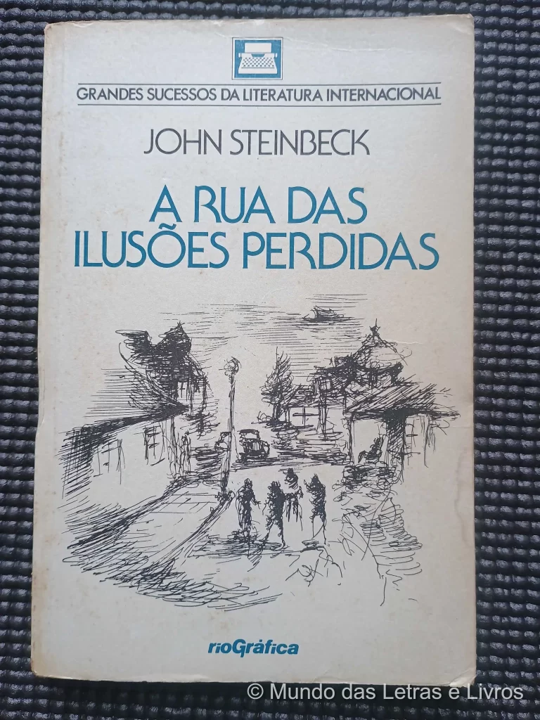 A Rua das Ilusões Perdidas – Jhon Steinbeck (1)