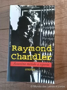Assassino metido a esperto (contos) – L&PM Pocket – Raymond Chandler (1)