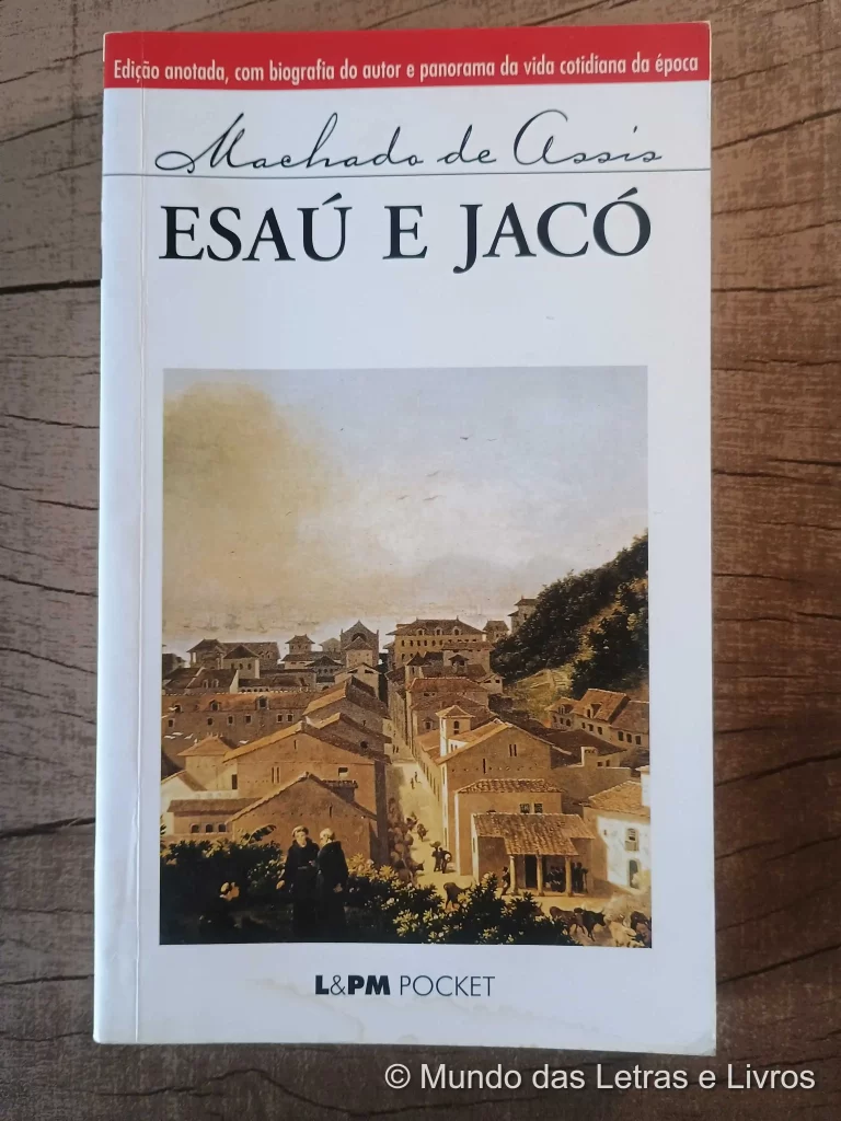 Esaú e Jaco – L&PM Pocket – Machado de Assis (edição anotada) (1)