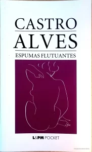Espumas Flutuantes Castro Alves L&PM Pocket Vol 31