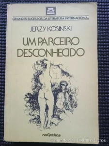 Um Parceiro Desconhecido – Jerzy Kosinski (1)