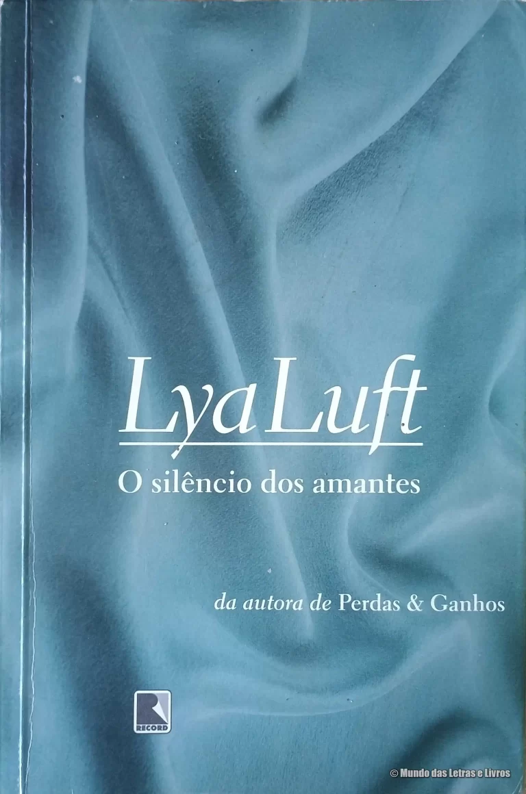 O silêncio dos amantes Lya Luft – Editota Record (5ª Edição)
