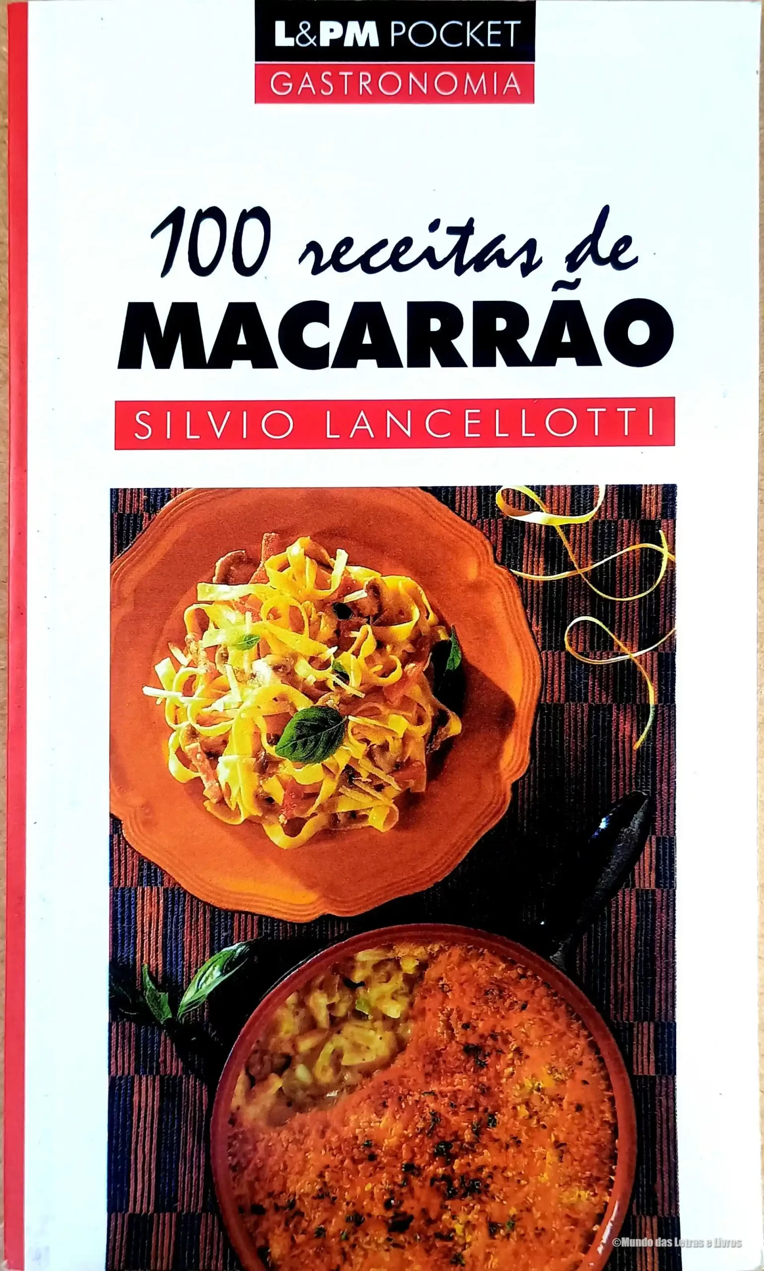100-Reveitas-de-Macarrao-Silvio-Lancellotti-LPM-Poket-Gastronomia-Vol-305-scaled.webp