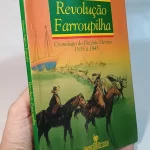Revolução Farroupilha - Antonio Augusto Fagundes