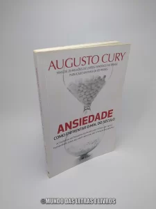 Ansiedade – Augusto Cury – Editora Saraiva (Usado) Capa