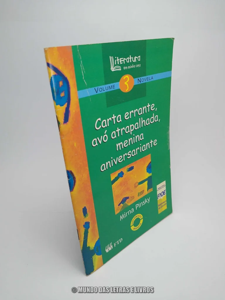 Carta errante, avó atrapalhada, menina aniversariante – Mirna Pinsky – Editora FTD (Capa)