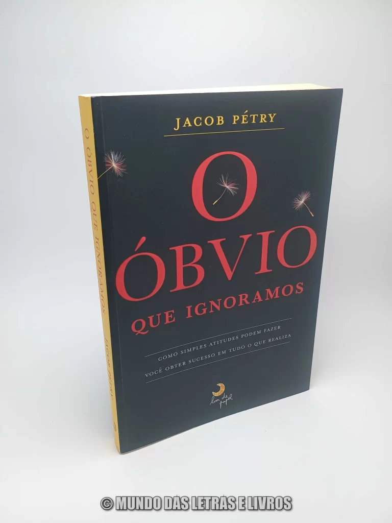 Livro O óbvio que ignoramos – Jacob Pétry – Capa