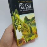 Brasil um país do futuro - Stefan Zweig - Coleção L&PM Pocket
