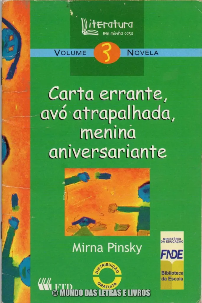 Carta errante, avó atrapalhada menina aniversariante – Mirna Pinsky