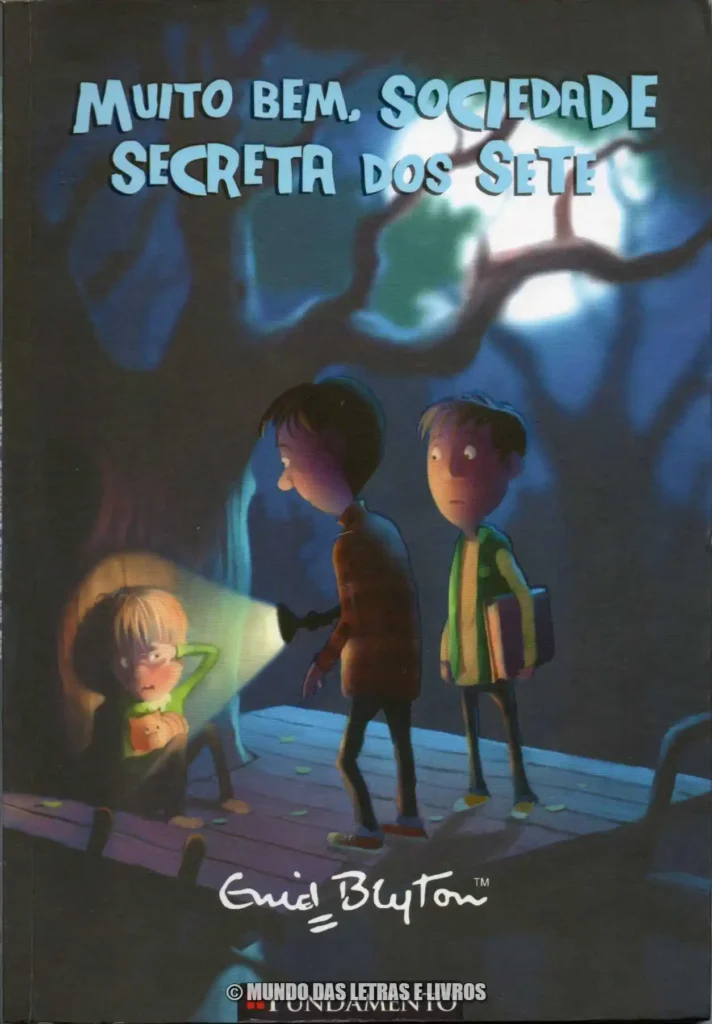 Muito bem, sociedade secreta dos sete – Enid Blyton