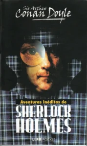 as aventuras inéditas de sherlock holmes sir arthur conan doyle coleção lpm pocket volume 70