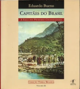 livro capitães do brasil eduardo bueno coleção terra brasilis