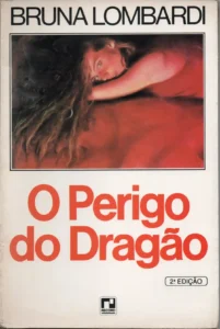 livro o perigo do dragão bruna lombardi editora record