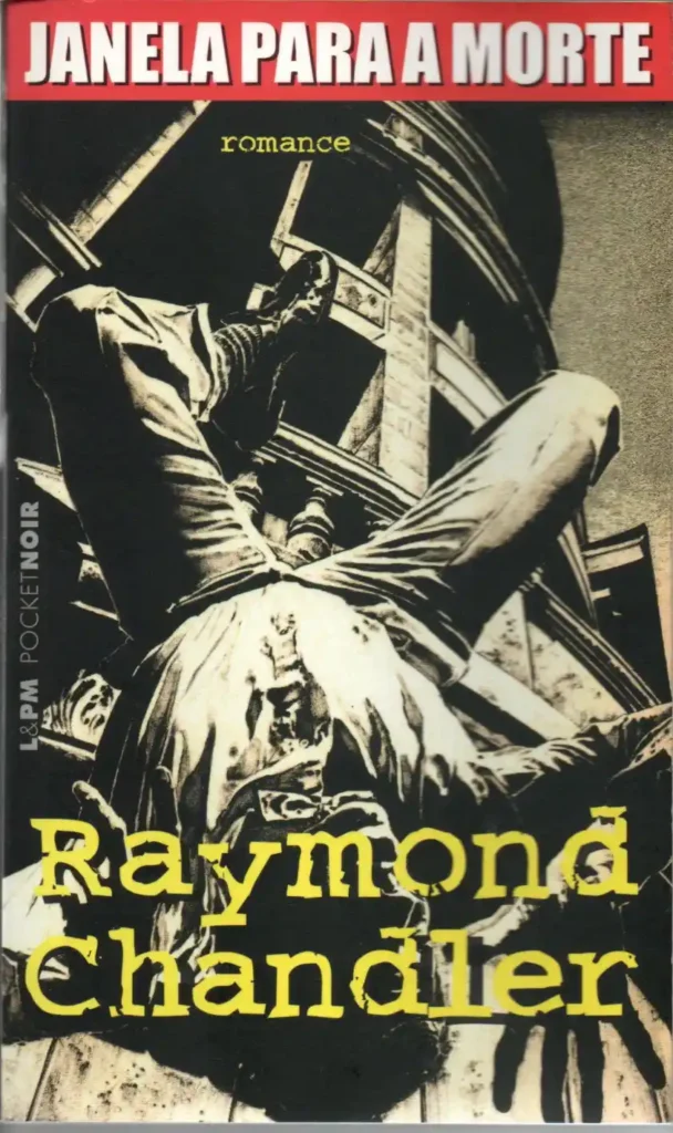 uma janela para a morte Raymond chandler coleção lpm pocket volume 447