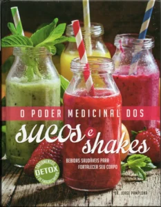 Sucos e shakes dr, jorge pamplona editora cpb