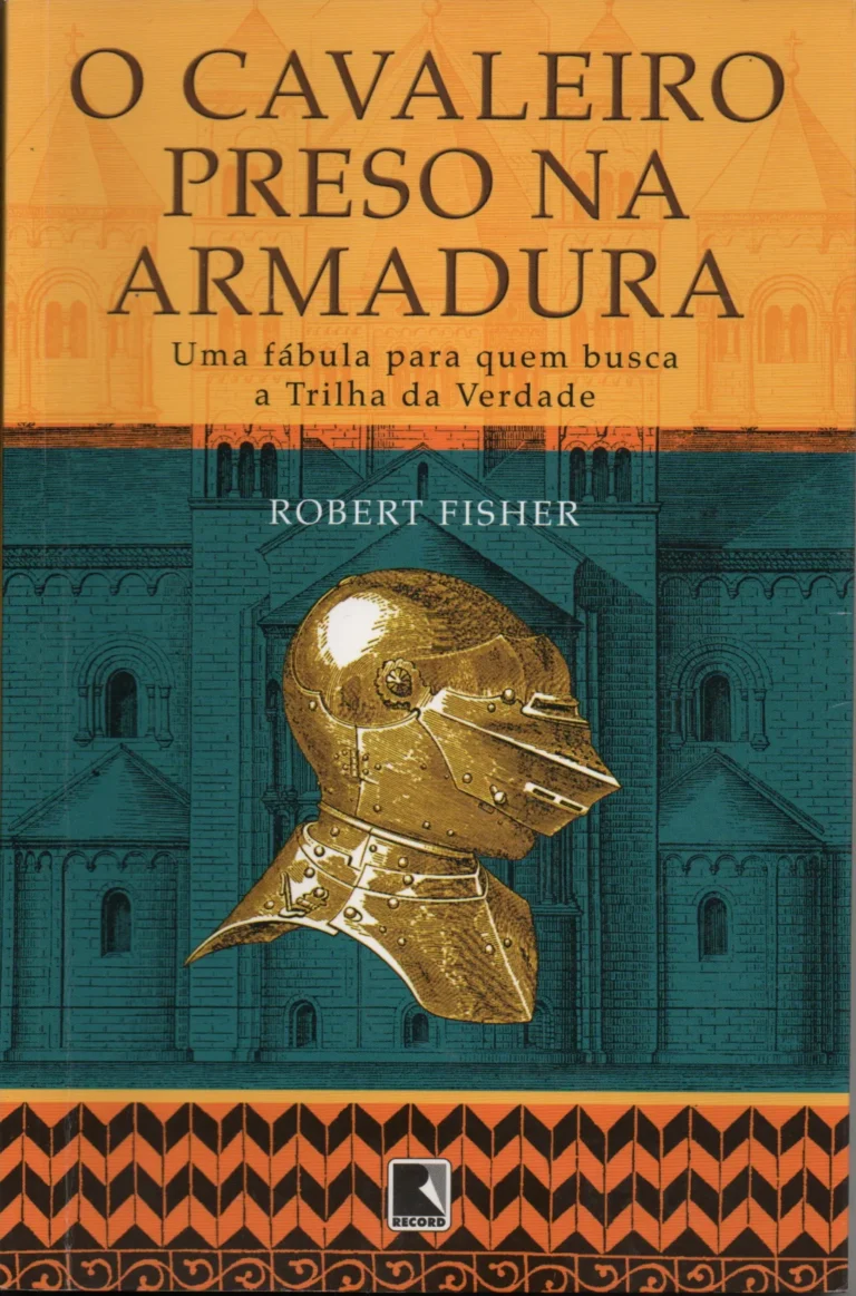 o cavaleiro preso na armadura robert fisher ediora record