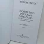 o cavaleiro preso na armadura robert fisher ediora record (página 3)
