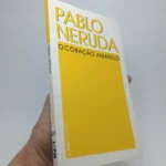 o coração amarelo pablo neruda editora l&pm pocket volume 359