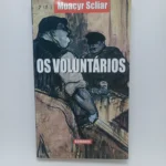 os voluntários moacyr scliar editora l&pm pocket volume 253 (capa)