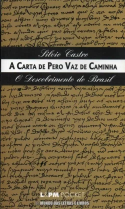 A Carta de Pero Vaz de Caminha – Sílvio Castro L&PM Pocket