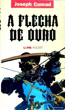 A Flecha de Ouro Joseph Conrad L&PM Pocket Vol 243