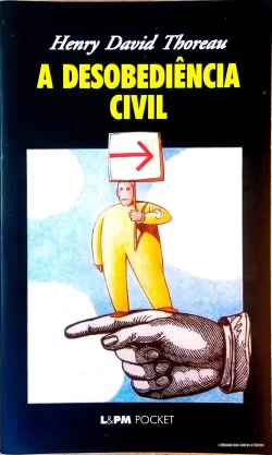 A desobediência civil Henry David Thoreaou L&PM Pocket Vol 17