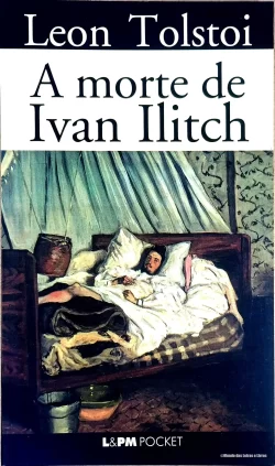 A morte de Ivan Ilitch Leon Tolstoi L&PM Pocket Vol 16