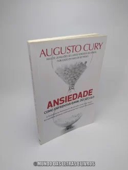 Ansiedade - Augusto Cury - Editora Saraiva (Usado) Capa