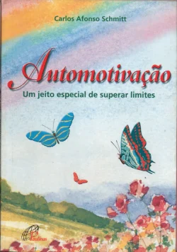 Auto motivação Carlos Afonso Schimitt