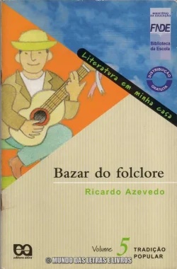 Bazer do folclore - Ricardo Azevedo