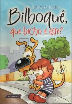 Bilgoquê que bicho é esse sérgio klein editora fundamento