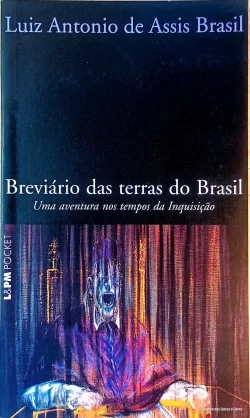 Breviário das terras do Brasil Luiz Antonio de Assis Brasil L&PM Pocket Vol 392