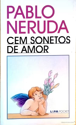 Cem sonetos de amor Pablo Neruda L&PM Pocket Vol 19