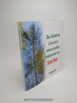 Da história da Árvore Lunar à moderna consciência ambiental em Santa Rosa - Clairto Martin (Capa)