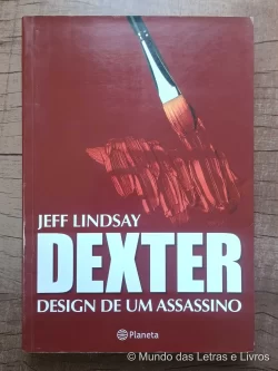 Dexter Design de um Assassino - Jeff Lindsay (1)