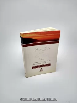 Dez leis para ser feliz - Augusto Cury - Editora Sextante (Usado) Capa