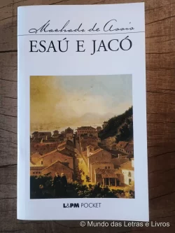 Esaú e Jaco - L&PM Pocket - Machado de Assis (1)