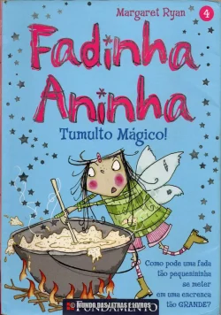 Fadinha Aninha Tumulto Mágico! - Margaret Ryan