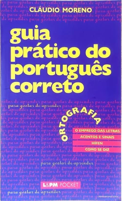 Guia prático do português correto Cláudio Moreno L&PM Pocket Vol 336