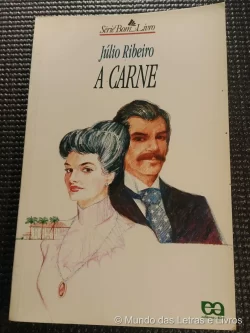 Livro A Carne Júlio Ribeiro Série Bom Livro (1)
