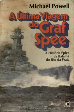 Livro A Última Viagem do Graf Spee Michael Powell Editora Record