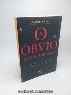 Livro O óbvio que ignoramos - Jacob Pétry - Capa